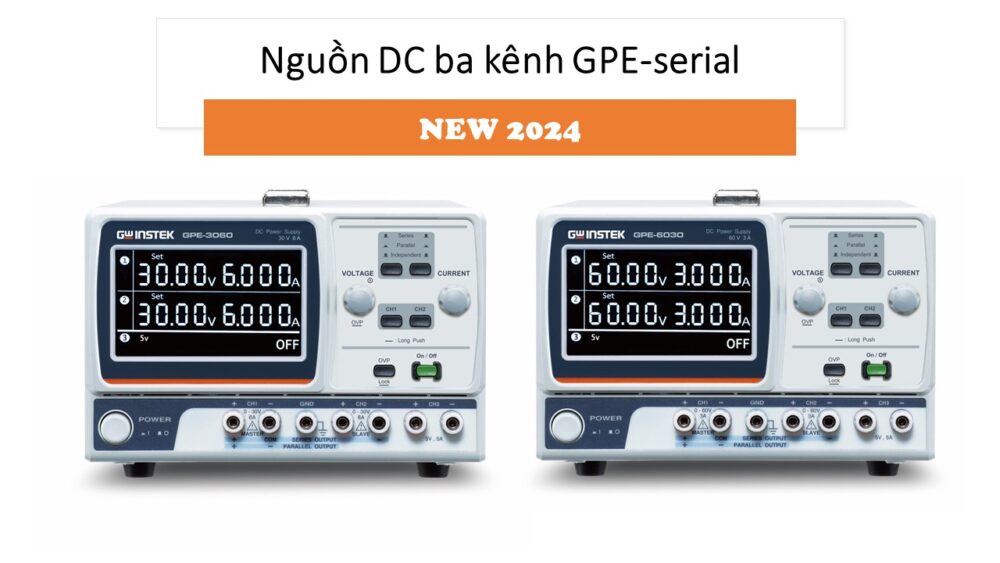 Nguồn DC 3 kênh GPE- serial mới 2024